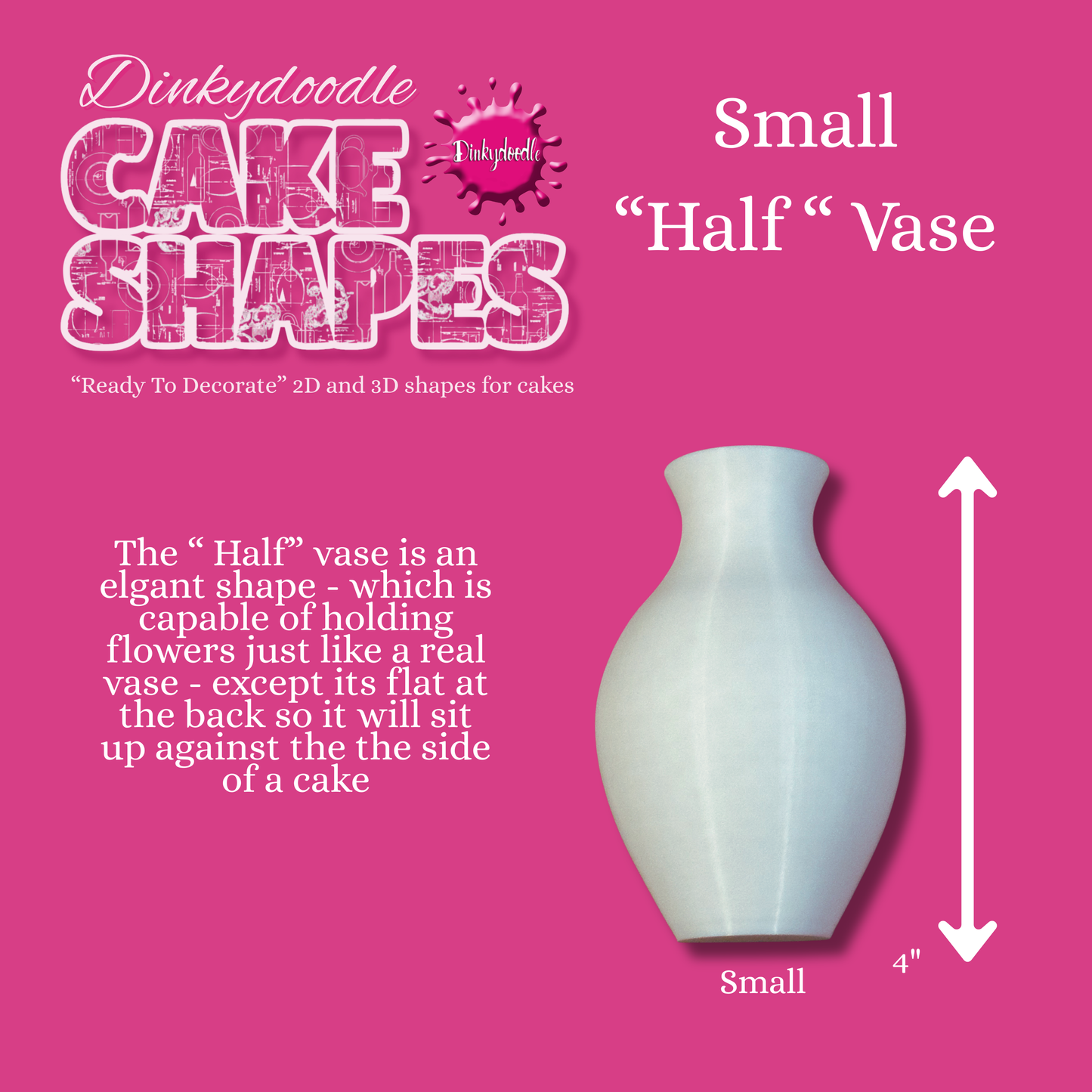 Cake Shapes - "half" vase
